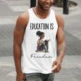 Education Is Freedom Teacher Books Black History Month Men Tank Top, History Teacher Tank Tops, funny gift