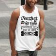 Teacher Off Duty Promoted To Stay At Home Dog Mom Tshirt Men Women Men Tank Top, funny gift