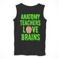 Anatomy Teachers Love Brains Halloween Teacher Costume Shirt Men Tank Top, funny design Anatomy Teachers Love Brains Halloween Teacher Costume Shirt Men Tank Top, funny design