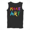Make Art Painter Artist Teacher Artsy Men Women Kids Men Tank Top, funny design