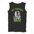 Art Teachers Love Brains Shirt Halloween Zombie Teaching Tee Men Women Kids Men Tank Top, funny design Art Teachers Love Brains Shirt Halloween Zombie Teaching Tee Men Women Kids Men Tank Top, funny design