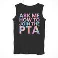 Ask Me How To Join PTA Crew Parent Teacher Matching School Men Tank Top, funny design Ask Me How To Join PTA Crew Parent Teacher Matching School Men Tank Top, funny design