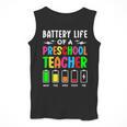 Battery Life Of a Preschool School Teacher School Week Men Tank Top, funny design Battery Life Of a Preschool School Teacher School Week Men Tank Top, funny design