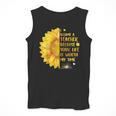 I Became A Teacher Because Your Life Is Worth My Time Tshirt Men Women Men Tank Top, funny design