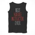 Best Karate Instructor Ever Martial Arts Teacher Sensei Men Tank Top, funny design
