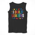 I Build Leaders Bricks Building Blocks Teacher Brick Builder Men Tank Top, funny design