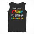 Some Call It Chaos We Call It Kindergarten Teacher Men Tank Top, funny design Some Call It Chaos We Call It Kindergarten Teacher Men Tank Top, funny design