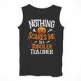 You Cannot Scare Me I'm An Toddler Teacher Halloween Men Women Kids Men Tank Top, funny design You Cannot Scare Me I'm An Toddler Teacher Halloween Men Women Kids Men Tank Top, funny design