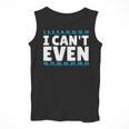 I Can't Even Math Mathematics Teacher Men Tank Top, funny design
