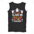 You Can't Scare Me I'm A Retired Teacher Shirt Halloween Men Tank Top, funny design You Can't Scare Me I'm A Retired Teacher Shirt Halloween Men Tank Top, funny design
