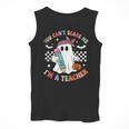 You Can't Scare Me I'm A Teacher Ghost Happy Halloween Men Tank Top, funny design You Can't Scare Me I'm A Teacher Ghost Happy Halloween Men Tank Top, funny design