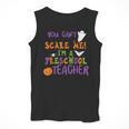 You Cant Scare Me Im A Preschool Teacher Men Tank Top, funny design