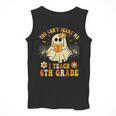 You Can't Scare Me I Teach 6th Grade Halloween Teacher Ghost Men Tank Top, funny design You Can't Scare Me I Teach 6th Grade Halloween Teacher Ghost Men Tank Top, funny design