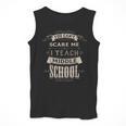 You Cant Scare Me I Teach Middle School Teacher Men Tank Top, funny design You Cant Scare Me I Teach Middle School Teacher Men Tank Top, funny design