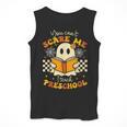 You Can't Scare Me I Teach Preschool Teacher Halloween Ghost Men Tank Top, funny design You Can't Scare Me I Teach Preschool Teacher Halloween Ghost Men Tank Top, funny design