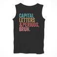 Capital Letters And Periods Bruh Teacher Men Tank Top, funny design Capital Letters And Periods Bruh Teacher Men Tank Top, funny design