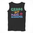 Chaos But Make It Academic Teacher Back To School Men Tank Top, funny design Chaos But Make It Academic Teacher Back To School Men Tank Top, funny design