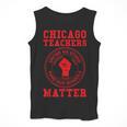 Chicago Teachers Matter Support Union Education Red For Ed Men Tank Top, funny design Chicago Teachers Matter Support Union Education Red For Ed Men Tank Top, funny design