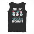 Chillin' With My Preschool Snowmies Teacher Christmas Men Women Kids Men Tank Top, funny design