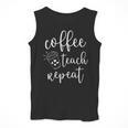 Coffee Teach Repeat Cute Costume Teacher Coffee Lover Men Tank Top, funny design