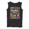 Cool Specials Teacher Specials Team Specials Squad Men Tank Top, funny design
