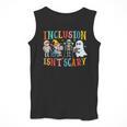 Cute Inclusion Isn't Scary Teacher Skeleton Ghost Halloween Men Tank Top, funny design Cute Inclusion Isn't Scary Teacher Skeleton Ghost Halloween Men Tank Top, funny design