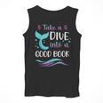 Cute Mermaid Librarian Teacher Dive Into A Good Book Reading Men Tank Top, funny design Cute Mermaid Librarian Teacher Dive Into A Good Book Reading Men Tank Top, funny design