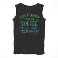 Disney This Teacher Runs On Coffee And Disney Gradient Logo Men Tank Top, funny design Disney This Teacher Runs On Coffee And Disney Gradient Logo Men Tank Top, funny design