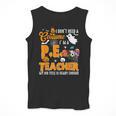 I Don't Need a Costume I'm A PE Teacher Halloween Costume Men Tank Top, Pe Teacher Gifts, funny design I Don't Need a Costume I'm A PE Teacher Halloween Costume Men Tank Top, Pe Teacher Gifts, funny design