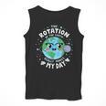 Earth Day Rotation Of The Earth Makes My Day Science Teacher Men Tank Top, Science Teacher Gifts, funny design Earth Day Rotation Of The Earth Makes My Day Science Teacher Men Tank Top, Science Teacher Gifts, funny design