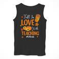 Fall In Love With Teaching 1st Grade Teacher Thanksgiving For Men Women Girls Kids Men Tank Top, funny design