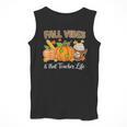 Fall Vibes And That Teacher Life Autumn Thanksgiving Men Tank Top, funny design Fall Vibes And That Teacher Life Autumn Thanksgiving Men Tank Top, funny design