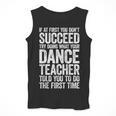 If At First You Don't Succeed Dance Teacher Shirt Men Women Men Tank Top, funny design If At First You Don't Succeed Dance Teacher Shirt Men Women Men Tank Top, funny design