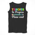 Future Teacher Cool Teacher In Progress Please Wait Men Tank Top, Future Teacher Gifts, funny design Future Teacher Cool Teacher In Progress Please Wait Men Tank Top, Future Teacher Gifts, funny design