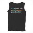 Grammar English Teacher It's a Good Day To Use Punctuation Men Tank Top, English Teacher Gifts, funny design