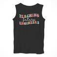 Groovy Teaching Future Engineers Teacher Engineering School Men Women Men Tank Top, Future Teacher Gifts, Groovy Teacher Gifts, funny design Groovy Teaching Future Engineers Teacher Engineering School Men Women Men Tank Top, Future Teacher Gifts, Groovy Teacher Gifts, funny design