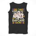 Halloween You Can't Scare Me I'm a Daycare Teacher Ghost Men Tank Top, funny design