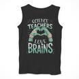 Halloween Teacher Tshirts Science Teachers Love Brains Men Tank Top, Science Teacher Gifts, funny design Halloween Teacher Tshirts Science Teachers Love Brains Men Tank Top, Science Teacher Gifts, funny design