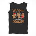 Hangin With My Cookies Gingerbread Women Christmas Teacher Men Tank Top, funny design