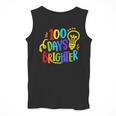 Happy 100th Day Of School 100 Days Brighter Girls Teacher Men Tank Top, funny design