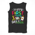 Happy First Day Of School Teacher Back To School Student Men Tank Top, funny design Happy First Day Of School Teacher Back To School Student Men Tank Top, funny design