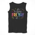 Happy Fri Yay Teacher Friday For Men Women Men Tank Top, funny design