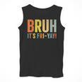 Happy Friyay Teacher Shirt Cute Teacher Fashion Bruh Fri-Yay Men Tank Top, funny design Happy Friyay Teacher Shirt Cute Teacher Fashion Bruh Fri-Yay Men Tank Top, funny design
