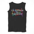 I'd Rather Be Drawing Artist Art Teacher Sketching Lover For Men Women Girls Kids Men Tank Top, funny design I'd Rather Be Drawing Artist Art Teacher Sketching Lover For Men Women Girls Kids Men Tank Top, funny design