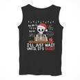 I'Ll Just Wait Until It's Quiet Skeleton Teacher Christmas Men Tank Top, funny design I'Ll Just Wait Until It's Quiet Skeleton Teacher Christmas Men Tank Top, funny design