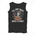 I’Ll Just Wait Until It’s Quiet Skeleton Teacher Men Tank Top, funny design I’Ll Just Wait Until It’s Quiet Skeleton Teacher Men Tank Top, funny design
