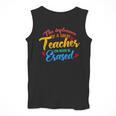 The Influence Of Great Teacher Can Never Be Erased School For Men Women Men Tank Top, funny design The Influence Of Great Teacher Can Never Be Erased School For Men Women Men Tank Top, funny design