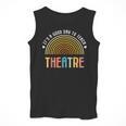 It's A Good Day To Teach Theatre Drama Club School Teacher Men Tank Top, funny design It's A Good Day To Teach Theatre Drama Club School Teacher Men Tank Top, funny design