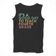 It's A Good Day To Teach Fourth Grade 4th Grade Teacher Men Tank Top, 4th Grade Teacher Gifts, funny design