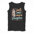 Just One More Chapter Book Reading Floral Teacher Book Lover Men Tank Top, funny design